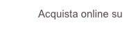Acquista online su